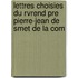 Lettres Choisies Du Rvrend Pre Pierre-Jean de Smet de La Com