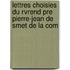 Lettres Choisies Du Rvrend Pre Pierre-Jean de Smet de La Com