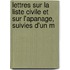Lettres Sur La Liste Civile Et Sur L'Apanage, Suivies D'Un M