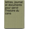 Lettres, Journal Et Documents Pour Servir L'Histoire Du Cana by Ferdinand De Lesseps