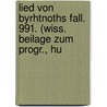 Lied Von Byrhtnoths Fall. 991. (Wiss. Beilage Zum Progr., Hu by Unico Zernial