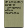 Life and Military Career of Major-General William Tecumseh S door Phineas Camp Headley