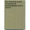 Life of Thurlow Weed Including His Autobiography and a Memoi door Thurlow Weed