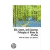 Life, Letters, and Epicurean Philosophy of Ninon de L'Enclos by Ninon de Lenclos