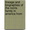 Lineage and Biographies of the Norris Family in America from by Leonard Allison Morrison