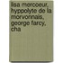 Lisa Mercoeur, Hyppolyte de La Morvonnais, George Farcy, Cha