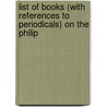 List of Books (With References to Periodicals) On the Philip door Appleton Prentiss Clark Griffin
