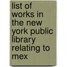 List of Works in the New York Public Library Relating to Mex door Library New York Public