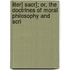 Liter] Sacr]; Or, the Doctrines of Moral Philosophy and Scri