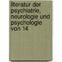 Literatur Der Psychiatrie, Neurologie Und Psychologie Von 14