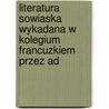 Literatura Sowiaska Wykadana W Kolegium Francuzkiem Przez Ad door Feliks Wrotnowski