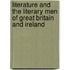 Literature and the Literary Men of Great Britain and Ireland