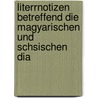 Literrnotizen Betreffend Die Magyarischen Und Schsischen Dia door Petr Ivanovich Kppen