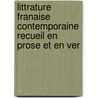 Littrature Franaise Contemporaine Recueil En Prose Et En Ver by L. Pylodet