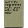 Lives of the Most Eminent English Poets, with Critical Obser door Samuel Johnson