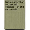 Look Smarter Than You Are with Essbase - An End User's Guide by Tracy McMullen