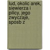Lud, Okolic Arek, Siewierza I Pilicy, Jego Zwyczaje, Sposb Z door Michal Federowski