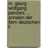M. Georg Wolfgang Panzers ... Annalen Der Ltern Deutschen Li door Georg Wolfgang Panzer
