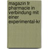 Magazin Fr Pharmacie in Verbindung Mit Einer Experimental-Kr by Philipp Lorenz Geiger