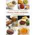 Making Traditional And Modern Chutneys, Pickles And Relishes