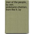 Man Of The People, By Mm. Erckmann-chatrian, From The Fr. By