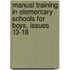Manual Training In Elementary Schools For Boys, Issues 13-18