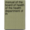 Manual of the Board of Health of the Health Department of th by New York