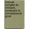 Manuel Complet Du Vtrinaire, Contenant La Connaissance Gnral door Lebeaud