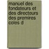 Manuel Des Fondateurs Et Des Directeurs Des Premires Coles d