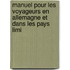 Manuel Pour Les Voyageurs En Allemagne Et Dans Les Pays Limi