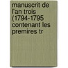Manuscrit de L'An Trois (1794-1795 Contenant Les Premires Tr door Agathon-Jean-Franois Fain