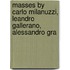 Masses By Carlo Milanuzzi, Leandro Gallerano, Alessandro Gra