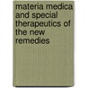 Materia Medica and Special Therapeutics of the New Remedies by M.D. Edwin M. Hale