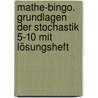 Mathe-Bingo. Grundlagen der Stochastik 5-10 mit Lösungsheft door Ulrike Schätz