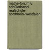 Mathe-Forum 6. Schülerband. Realschule. Nordrhein-Westfalen door Onbekend