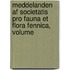 Meddelanden Af Societatis Pro Fauna Et Flora Fennica, Volume