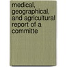 Medical, Geographical, and Agricultural Report of a Committe door Mustangs