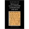 Medicine and Society in Wakefield and Huddersfield 1780 1870 door Hilary Marland