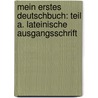 Mein erstes Deutschbuch: Teil A. Lateinische Ausgangsschrift door Ingrid Hesse
