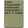 Meine Themenhefte Mathematik. Themenhefte 1 bis 6. 3. Klasse door J. Peter Böhme