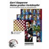 Meine großen Vorkämpfer 5. Tigran Petrosjan, Boris Spasski door Garri Kasparow
