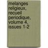 Melanges Religieux, Recueil Periodique, Volume 4, Issues 1-2 by Unknown