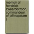 Memoir of Hendrick Zwaardecroon, Commandeur of Jaffnapatam (