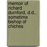 Memoir of Richard Durnford, D.D., Sometime Bishop of Chiches by William Richard Wood Stephens