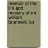 Memoir of the Life and Ministry of Mr. William Bramwell, Lat door James Sigston