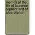 Memoir of the Life of Laurence Oliphant and of Alice Oliphan