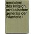 Memoiren Des Kniglich Preussischen Generals Der Infanterie L