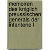 Memoiren Des Kniglich Preussischen Generals Der Infanterie L door Ludwig Von Reiche