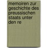 Memoiren Zur Geschichte Des Preussischen Staats Unter Den Re by Christian Karl Massenbach
