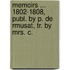 Memoirs ... 1802-1808, Publ. by P. de Rmusat, Tr. by Mrs. C.